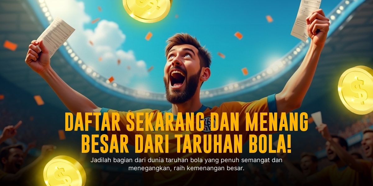 BOLA: Menyelami Serunya Taruhan Bola dengan Maksimal Keuntungan