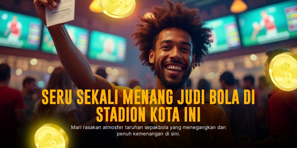 Sensasi Taruhan Bola dengan SBOBET: Panduan Lengkap Menang Mudah